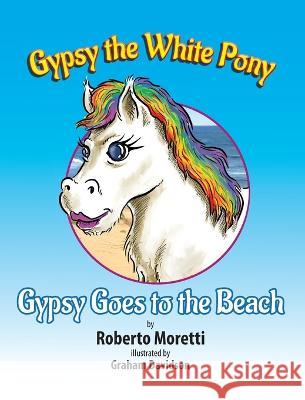 Gypsy Goes to the Beach Roberto Moretti 9780645436266 Rack & Rune Publishing