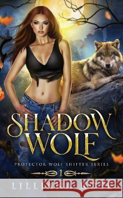 Shadow Wolf Lilliana Rose 9780645440263 Lillian Allen