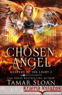 Chosen Angel: A Paranormal Academy Romance V P Allasander Tamar Sloan  9780645449822 Jess Connors Publishing