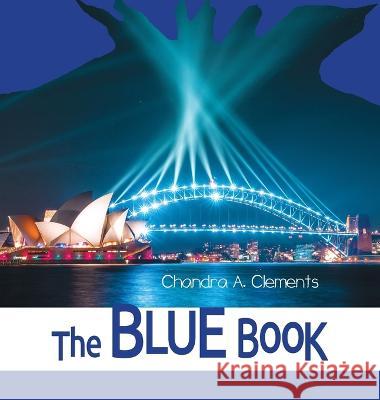 The Blue Book: All About New South Wales Chandra A Clements   9780645455939 One Legacy Pty Ltd
