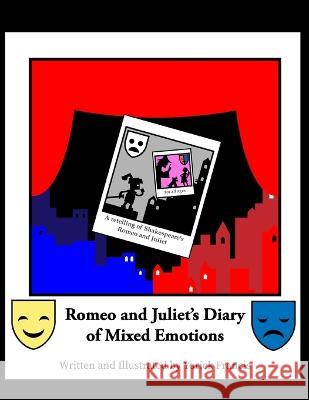 Romeo and Juliet's Diary of Mixed Emotions Yorick Francis   9780645459074