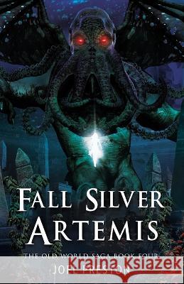 Fall Silver Artemis Joel Adam Preston   9780645467642 Joel Preston