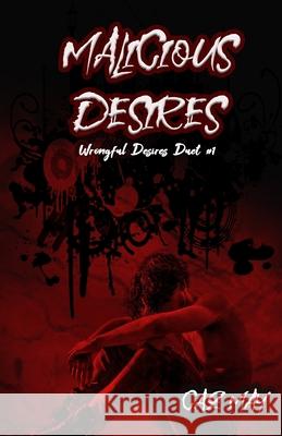 Malicious Desires: A Romeo & Juliet mm reimagining Caz May 9780645468311 Caz May