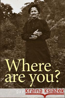 Where are you? David Holden   9780645475302