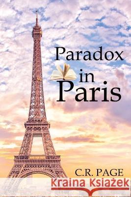 Paradox in Paris C R Page   9780645475784 Turn the Page Creations