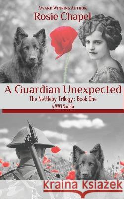 A Guardian Unexpected Rosie Chapel 9780645479454 Ulfire Pty Ltd