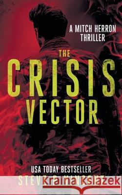 The Crisis Vector: Mitch Herron 7 Steve P. Vincent 9780645482010