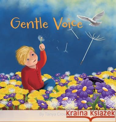 Gentle Voice Tanya Crowley 9780645483611 Tanya Crowley