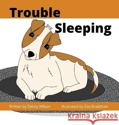 Trouble Sleeping Debby Wilson Zoe M. Bradshaw 9780645485622