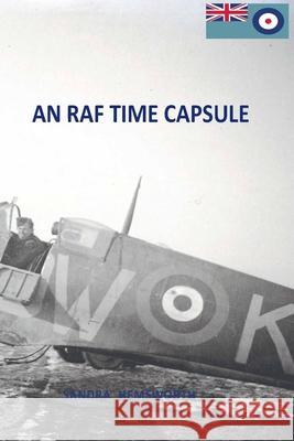 An RAF Time Capsule Sandra Hemsworth 9780645486964 Footprints Publishing Pty Ltd