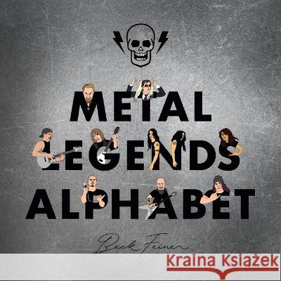 Metal Legends Alphabet  9780645487015 Alphabet Legends