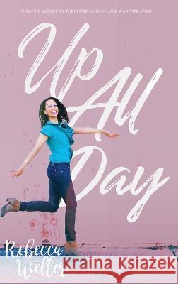Up All Day Rebecca Weller Dominic Garczynski  9780645489514 Mod by Dom
