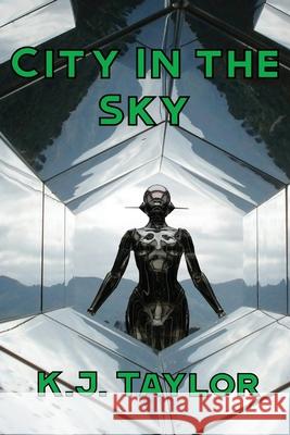 City in the Sky K. J. Taylor 9780645489668 Black Cockie Press