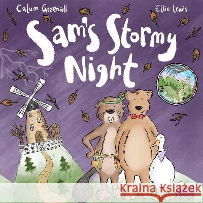 Sam's Stormy Night Calum Greenall, Ellie Lewis 9780645497908 Bumble Brook Books