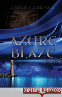 Azure Blaze Elizabeth C. Natalia 9780645508635 Daughters of Love & Light