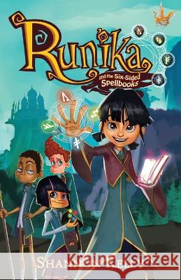 Runika and the Six-sided Spellbooks Shannon Kelly   9780645510805