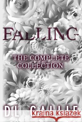 Falling: The Complete Collection (Special Edition) DL Gallie 9780645512342 DL Gallie