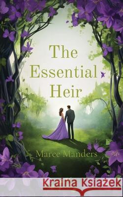 The Essential Heir Maree Manders 9780645517538