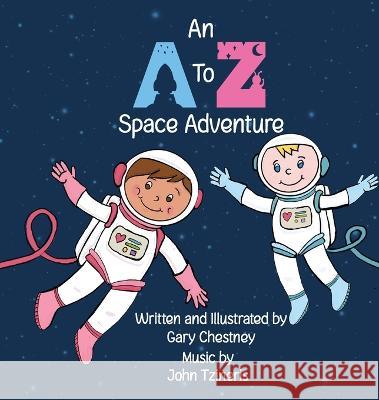 An A to Z Space Adventure Gary Chestney 9780645524000 Book Head Publishing
