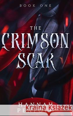 The Crimson Scar Hannah Penfold 9780645527025