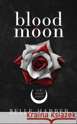 Blood Moon Belle Harper 9780645528176 Eleventeen Publishing