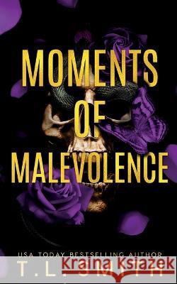 Moments of Malevolence T L Smith   9780645534054 T.L Smith