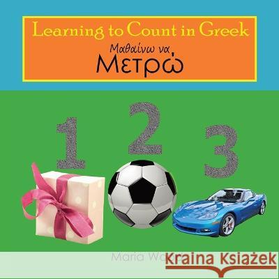 Learning to Count in Greek Maria Wood 9780645545418 Maria Wood