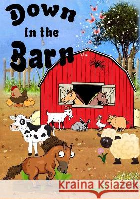 Down In The Barn Lesley Coppolino, Pam Henderson 9780645549386