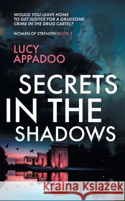 Secrets In The Shadows Lucy Appadoo   9780645574241 Lucy Appadoo