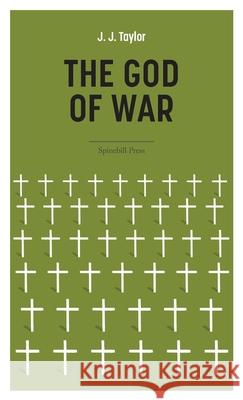 The God of War J. J. Taylor 9780645594843 Spinebill Press