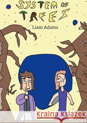 System of Trees Liam Adams 9780645597035