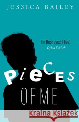 Pieces of Me Jessica Bailey 9780645606942 Black & Bold