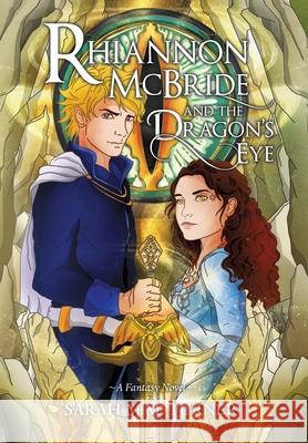 Rhiannon McBride and the Dragon's Eye Sarah M. M. Turner Gail Tagarro Maddie Egremont 9780645612585