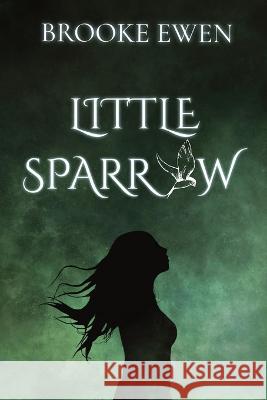 Little Sparrow Brooke Ewen   9780645625301