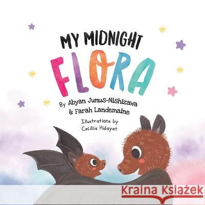 My Midnight Flora Abyan Junus-Nishizawa Farah Landemaine  9780645627862 Kmd Books
