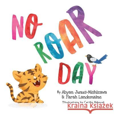 No Roar Day Abyan Junus-Nishizawa Farah Landemaine  9780645627879