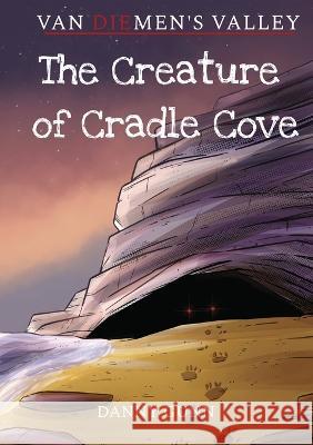 The Creature of Cradle Cove Danny Gunn 9780645641813 Danny Gunn