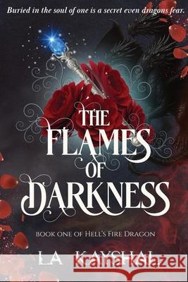 The Flames of Darkness Kayshal 9780645651935