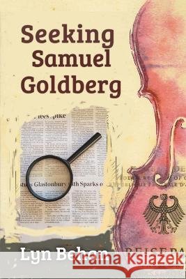 Seeking Samuel Goldberg Lyn Behan   9780645658736