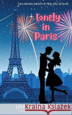 Lonely in Paris Lisa Stanbridge 9780645667301 Crystal Brook Publishing