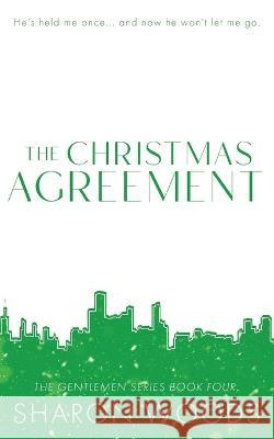 The Christmas Agreement: Special Edition Sharon Woods 9780645672701 Thorpe- Bowker