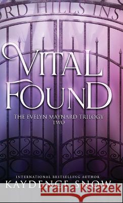 Vital Found Kaydence Snow 9780645677317 Sonder Publishing P/L