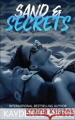 Sand and Secrets Kaydence Snow 9780645677331 Sonder Publishing P/L