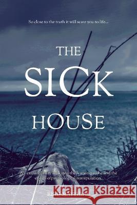 The Sick House Reid Matthias   9780645688207