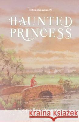 Haunted Princess Poppy Rose Solomon 9780645698640