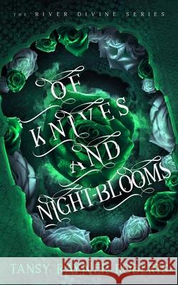 Of Knives and Night-blooms Tansy Rayner Roberts 9780645702590 Tansy Rayner Roberts