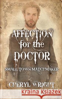 Affection for the Doctor Cheryl Wright   9780645703344 Cheryl Wright - Sole Trader