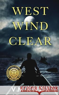 West Wind Clear V. M. Knox 9780645704846 V M Knox