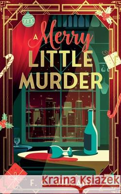 A Merry Little Murder F. C. Villani 9780645705430