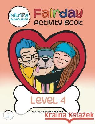 Nitro's Adventures: Fairday Activity Book Level 4: Fairday Knox & Cj Lox   9780645711851 Society of the Perfectly Imperfect